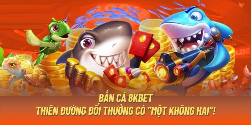 Xu hướng tương lai của BẮN CÁ 8KBET